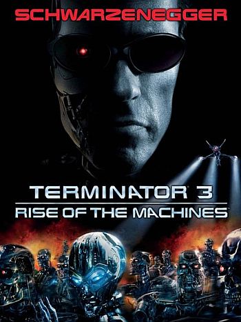 Terminator 3: Rise of the Machines